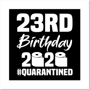 23rd Birthday 2020 Quarantined Posters and Art